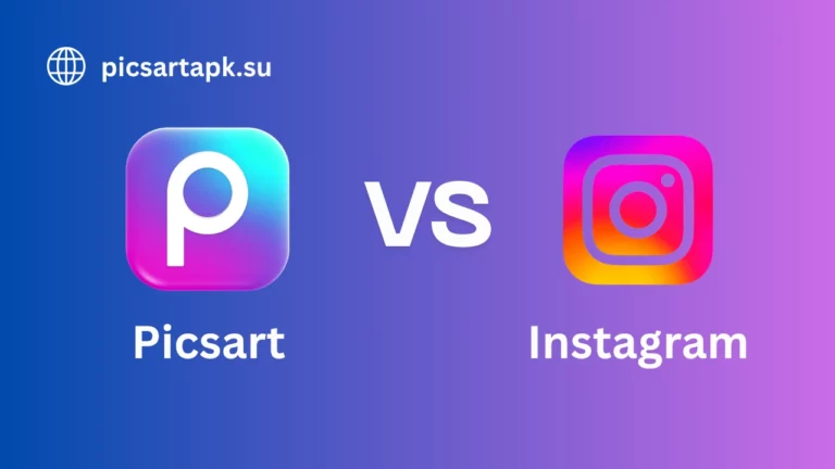 Picsart VS Instagram